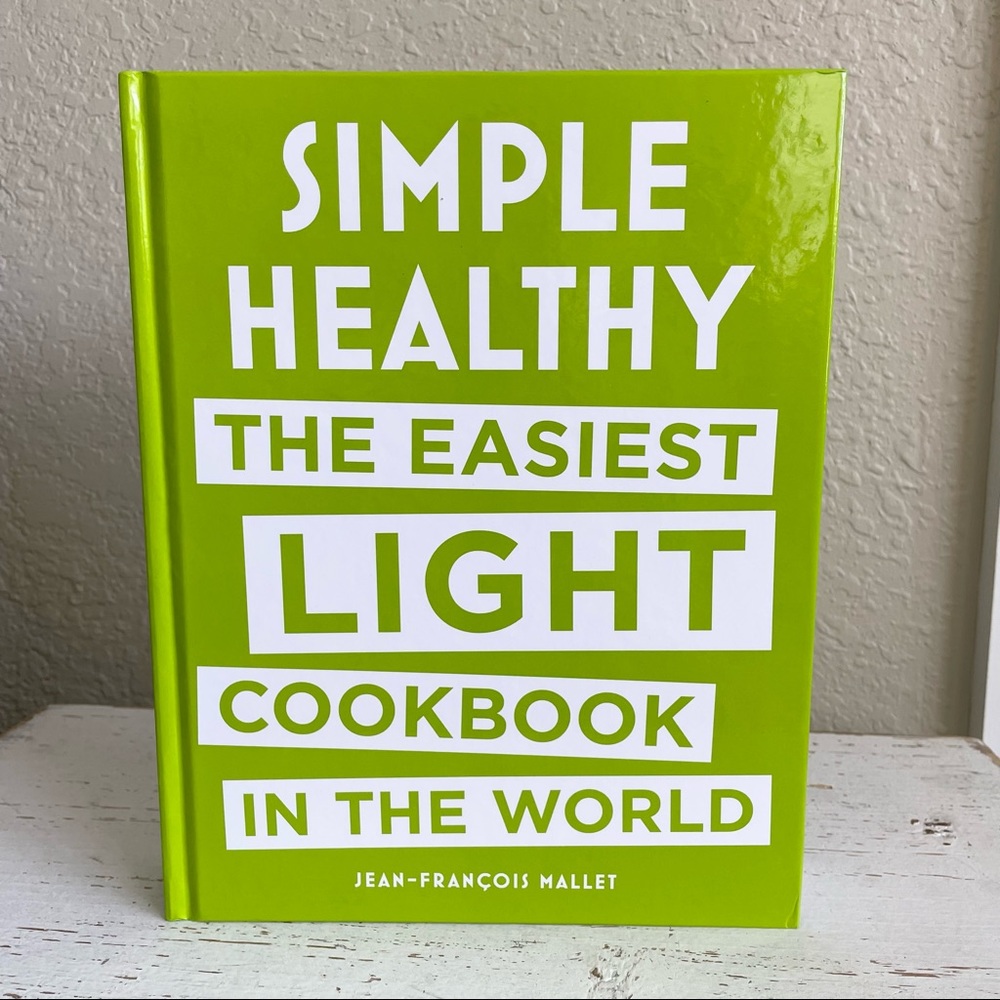 New Simple Healthy The Easiest Light Cookbook in the World Book by Jean Mallet